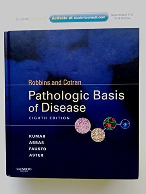 Robbins & Cotran Pathologic Basis o..., Aster MD  PhD, 