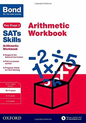 Bond SATs Skills: Arithmetic Workbook: 10-11 years By Sarah Lind
