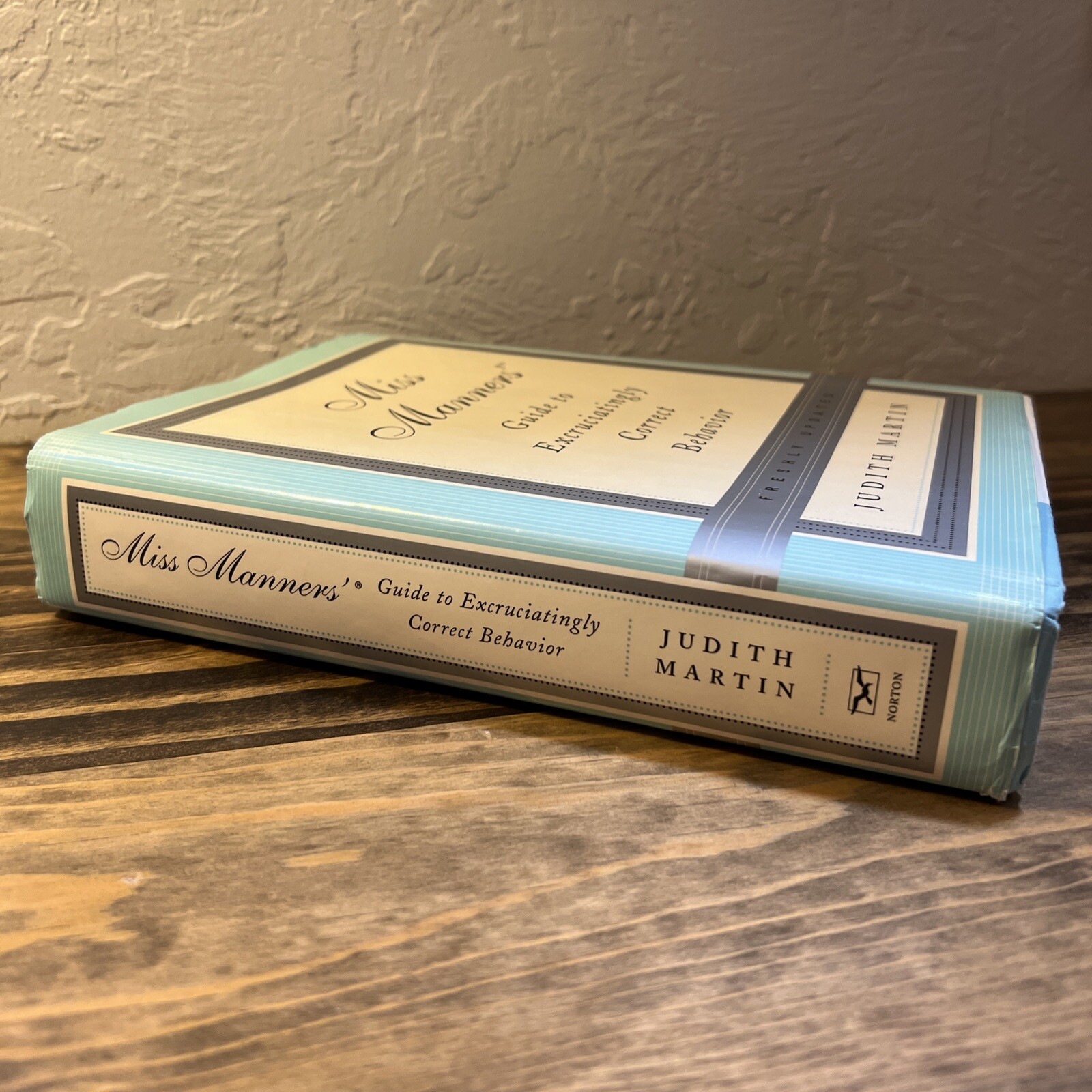 Miss manners guide to excruciatingly correct behavior freshly updated