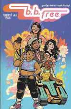 B. B. Free No.1 / 2019 Gabby Rivera & Royal Dunlap