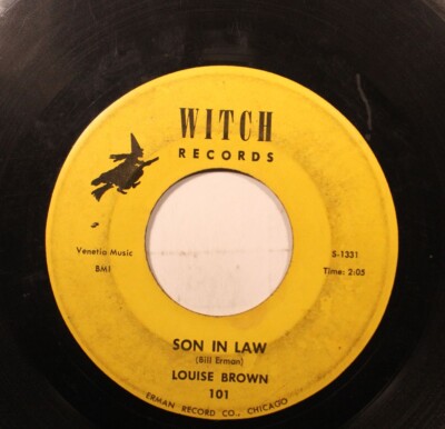 Hear! R&B 45 Louise Brown - Son In Law / You Gave Me Misery On Witch