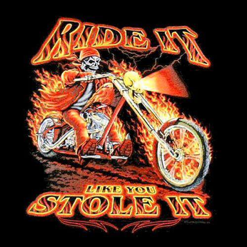 ride it like you stole it t shirt