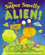 The Super Smelly Alien - Hardcover By Leake, Kate - GOOD
