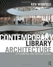 Contemporary Library Architecture: A Planning...