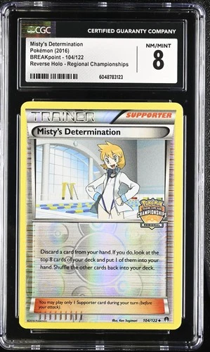 2016 BREAKpoint #104/122 Misty's Determination CGC 8 Regional Champion