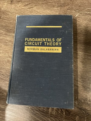 Fundamentals of Circuit Theory Norman Balabanian Allyn Bacon Vintage 1962 2nd