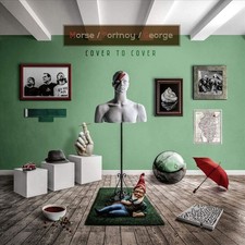 NEAL MORSE / MIKE PORTNOY / RANDY GEORGE COVER TO COVER NEW LP