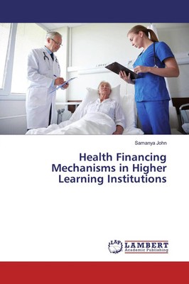 Samanya John | Health Financing Mechanisms in Higher Learning Institutions