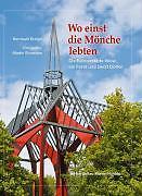 Thumbnail - Wo Einst Die Mönche Lebten | Buch | 9783939870227