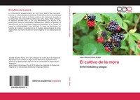 El Cultivo De La Mora Enfermedades Y Plagas Jose Alonso Calvo Araya Taschenbuch