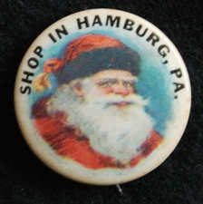 Vintage "Shop in Hamburg, PA" SANTA CLAUS Christmas Celluloid Pinback Button