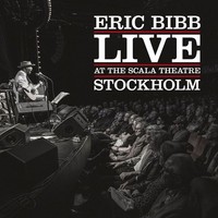 Eric Bibb: Eric Bibb: Live At The Scala Theatre Stockholm - High Romance - (Cd