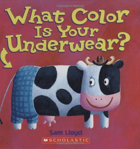 WHAT COLOR IS YOUR UNDERWEAR By Sam Lloyd - Hardcover **BRAND NEW** - Picture 1 of 1