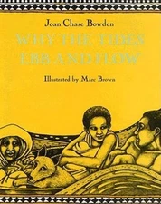 Why the Tides Ebb and Flow - Paperback By Bowden, Joan Chase - VERY GOOD