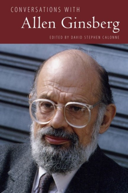 Conversations with Allen Ginsberg by David Stephen Calonne (Paperback Book)