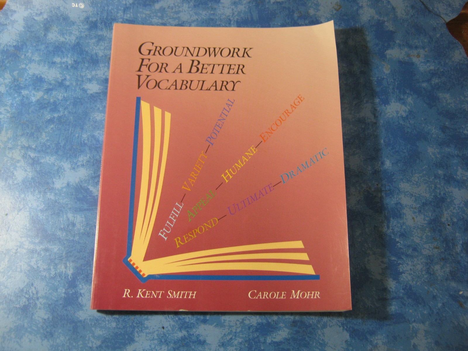 GROUNDWORK FOR A BETTER VOCABULARY Kent Smith & Carole Mohr SC 1994 MINT