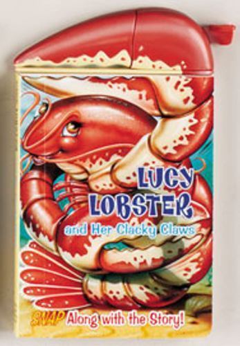 Snappy Fun Bks.: Lucy Lobster and Her Clacky Claws by Jon Goode and