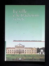 Le ville e le tradizioni venete Viaggi Guide turistiche