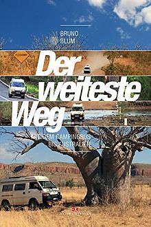 Der weiteste Weg. Mit dem Campingbus bis Australien... | Buch | Zustand sehr gut