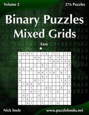 Binäre Puzzles gemischte Gitter - einfach - Band 2 - 276 Puzzles (Binäre Puzzles)