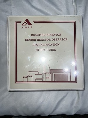 1985 ANPP Palo Verde Nuclear Reactor Operator Requalification Study Guide Binder