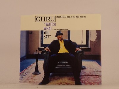 GURU FT CHAKA KHAN WATCH WHAT YOU SAY (L2) 4 Track CD Single including Picture S