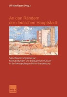 Ulf Matthiesen | An Den RäNdern Der Deutschen Hauptstadt | Taschenbuch | Deutsch