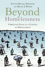 Beyond Homelessness: Christian Fait..., Walsh, Brian J.