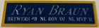 RYAN BRAUN BREWERS NAMEPLATE FOR AUTOGRAPHED SIGNED BASEBALL-BAT-JERSEY-PHOTO