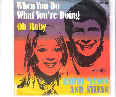 BARRY MASON & SYLVAN - When you do what you´re doing
