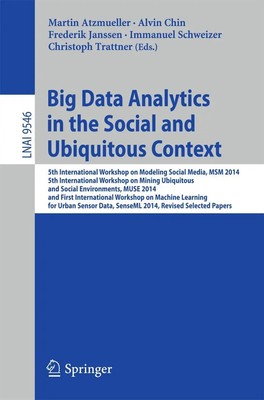 Big Data Analytics in the Social and Ubiquitous Context Atzmueller (u. a.) Buch