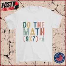 Do The Math 67 Meme Shirt, Funny Six Seven Teacher Graphic Tee
