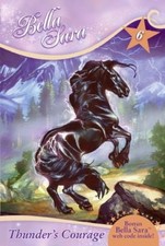 Thunder's Courage (Bella Sara #6) by Felicity Brown