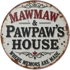 Maamaw Pawpaw'S House Vintage Round Tin Metal Signs Home Décor 8x8