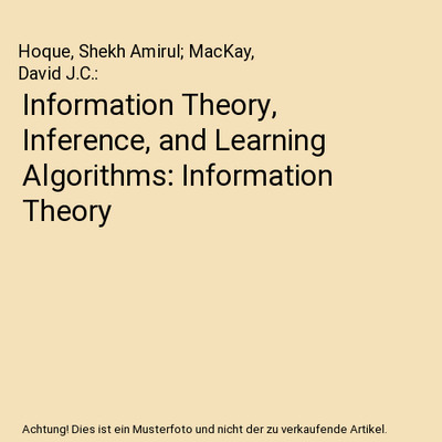 Information Theory, Inference, and Learning Algorithms: Information Theory, Hoqu