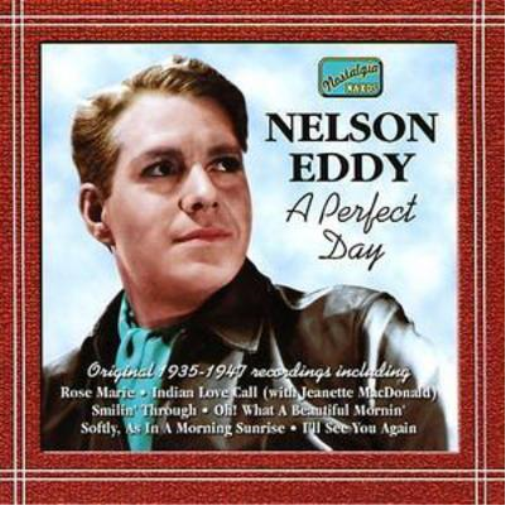 Nelson Eddy Perfect Day, A - Original Recordings 1935 - 1947 (CD) Album