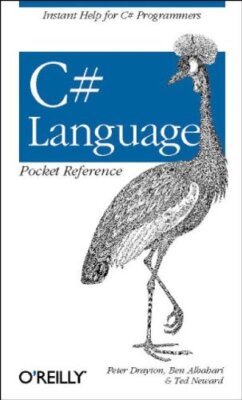C# Sprachreferenz (Taschenreferenz (OReilly)), Peter Drayton & Ben A