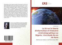 Hussaini Umar | La Loi Sur La Liberté D'information Et L'industrie...