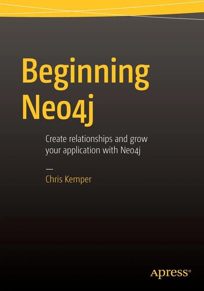 Beginning Neo4J | Chris Kemper | Taschenbuch | Xix | Englisch | 2015 | Apress-image