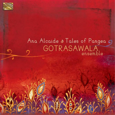 Gotrasawala Ensemble Tales of Pangea (CD) Album
