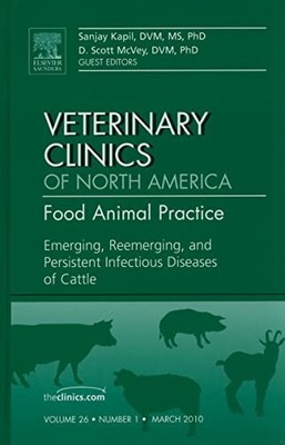 Emerging, Reemerging, and Persistent Infectious Diseases of Cattle, An Issue of