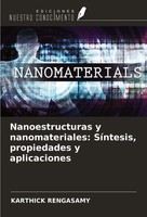 Karthick Rengasamy | Nanoestructuras Y Nanomateriales: SíNtesis, Propiedades...