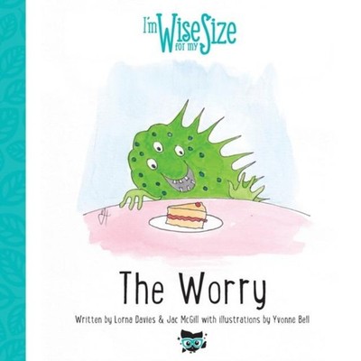The Worry Davies Lorna Paperback Pursuit of Wisdom Coaching Child