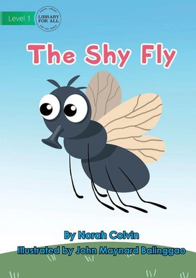 Norah Colvin | The Shy Fly | Taschenbuch | Englisch (2021) | Library For All Ltd
