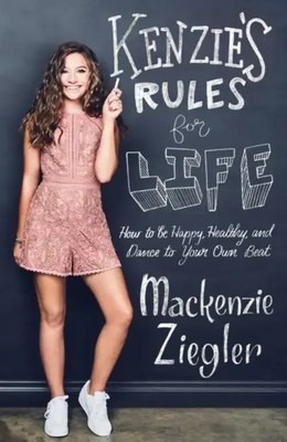 Mackenzie Ziegler | Kenzie's Rules For Life | Buch | Englisch (2018) | Gebunden