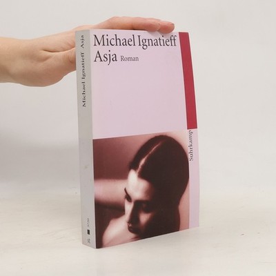 Asja  |  Michael Ignatieff