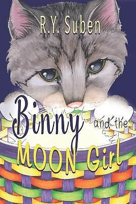 Binny and the Moon Girl By R Y Suben - New Copy - 9781949290837