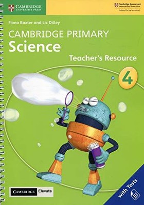 Cambridge Primary Science Stage 4 Teacher's Resource with Cambridge Elevate ...