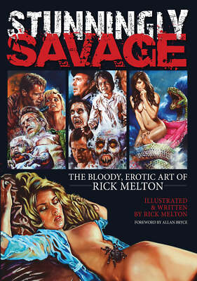 Horror Art Book - Stunningly Savage The Bloody Erotic Art of Rick Melt