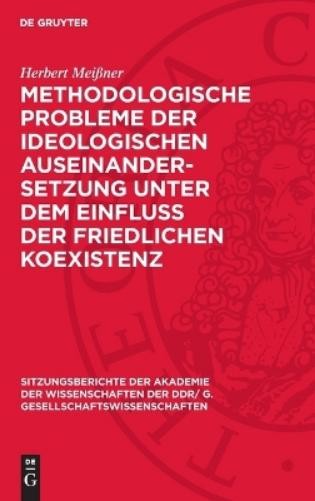 Herbert Meißner Methodologische Probleme Der Ideologischen Auseinande (Hardback)